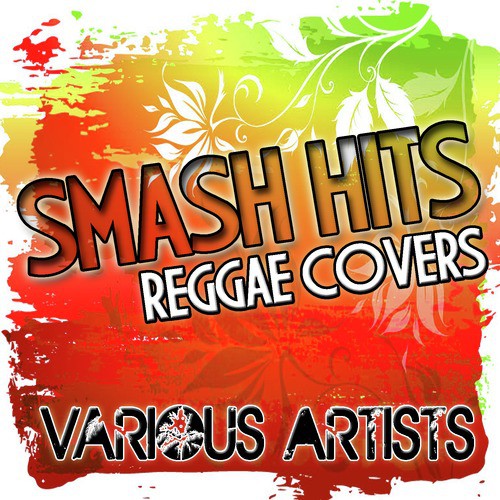 Smash Hits: Reggae Covers