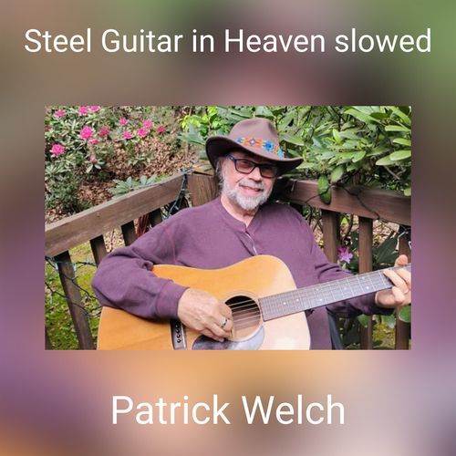 Steel Guitar in Heaven slowed