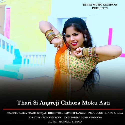 Thari Si Angreji Chhora Moku Aati