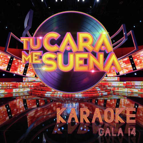 Tu Cara Me Suena Karaoke (Temporada 6 Vol. 14)