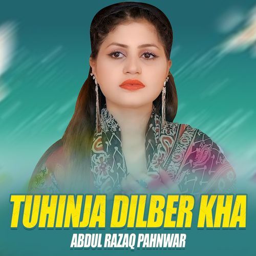 Tuhinja Dilber Kha