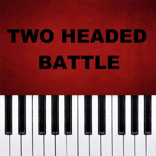 Two Headed Battle (Piano Version)_poster_image