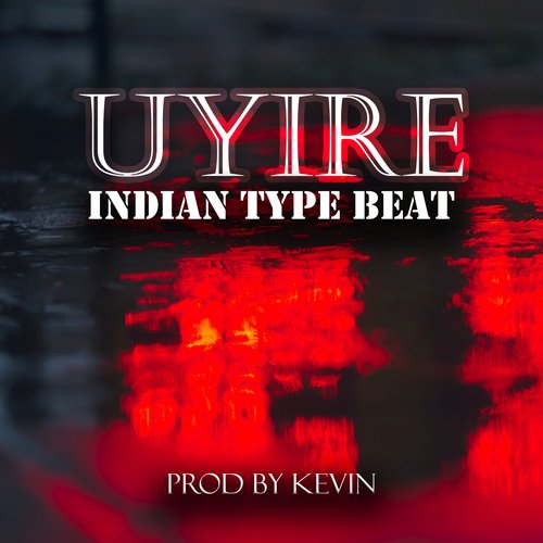 Uyire (Indian Type Beat) cover art