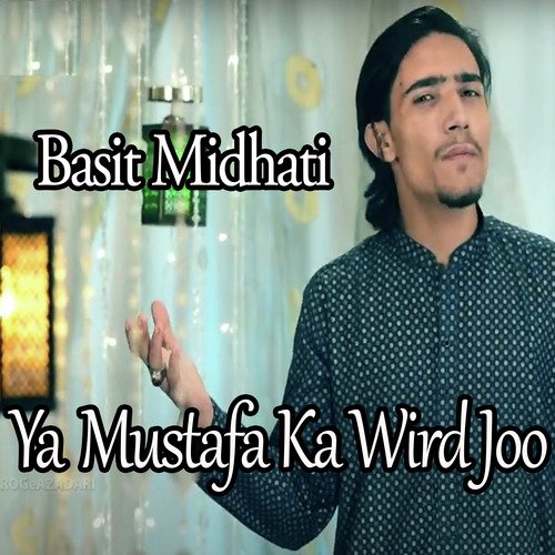 Ya Mustafa Ka Wird Joo