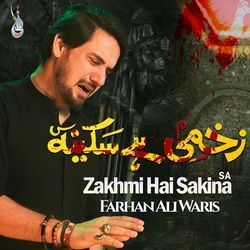 Zakhmi Hai Sakina S A-AwBZQjxAVkk