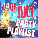 4th of July Party Playlist