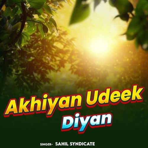 Akhiyan Udeek Diyan