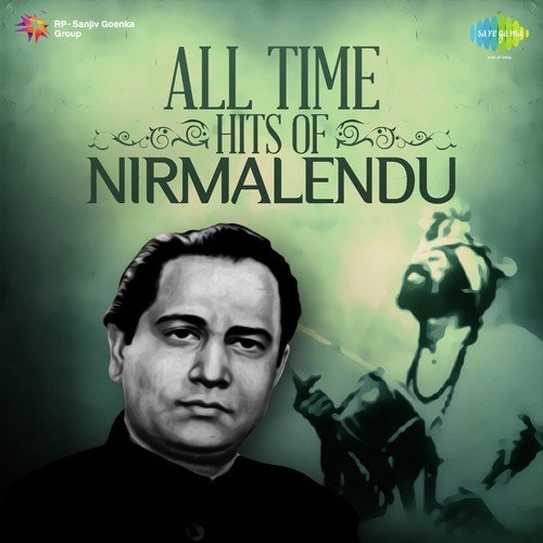 All Time Hits of Nirmalendu