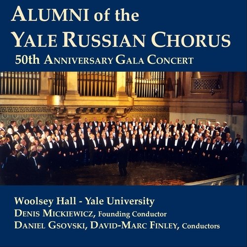 Alumni of the Yale Russian Chorus 50th Anniversary Gala Concert