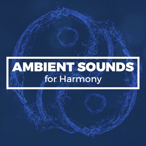 Ambient Sounds for Harmony