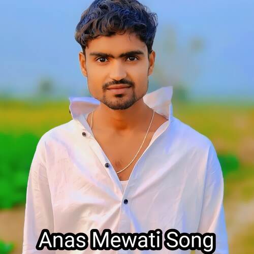 Anas Mewati Song