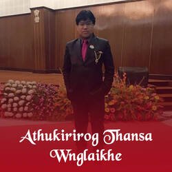 Athukirirog Thansa Wnglaikhe-Cjw5QCZ0Ulk