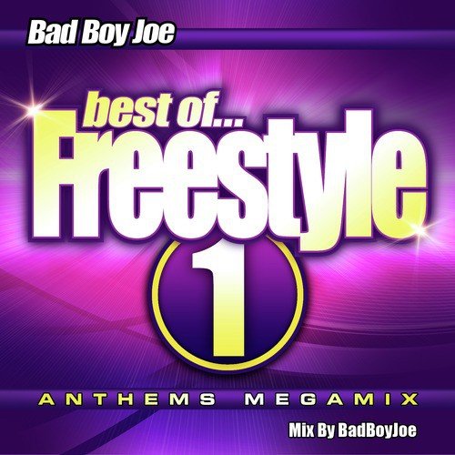 Badboyjoe's Best of Freestyle Megamix 1