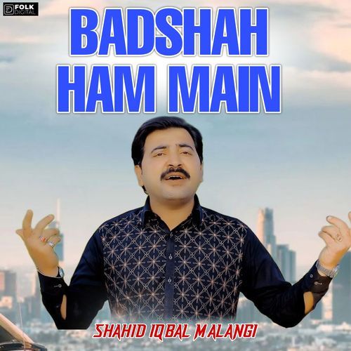 Badshah Ham Main