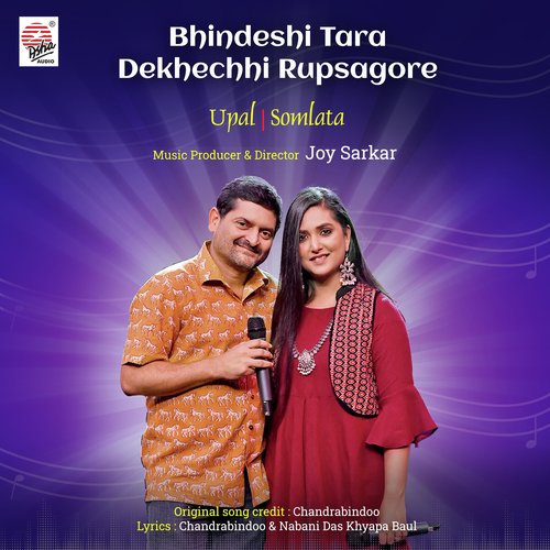 Bhindeshi Tara Dekhechhi Rupsagore - Single_poster_image