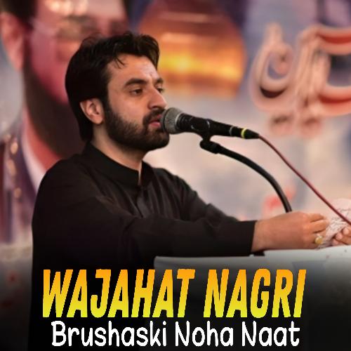 Brushaski Noha Naat