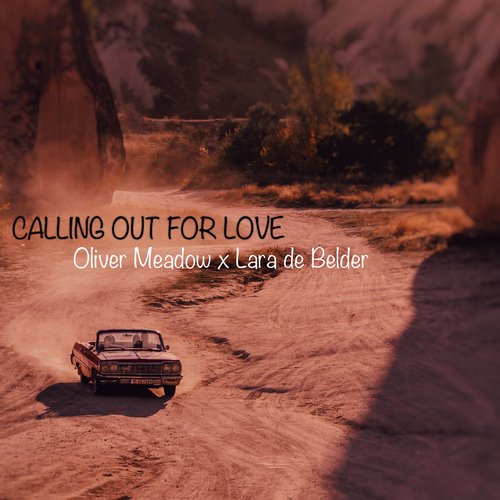 Calling Out For Love