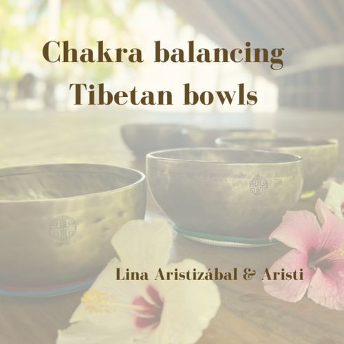 Chakra balancing Tibetan bowls