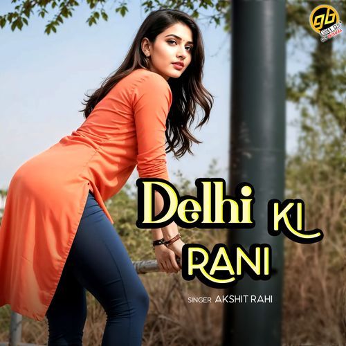 Delhi Ki Rani