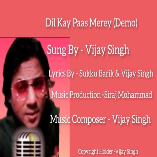 Dil Kay Paas Merey (Demo) [feat. Siraj Mohammad]