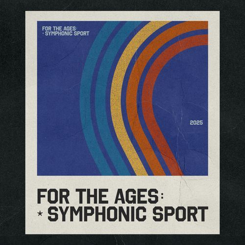 For the Ages: Symphonic Sport