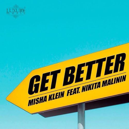 Get Better (feat. Nikita Malinin)_poster_image