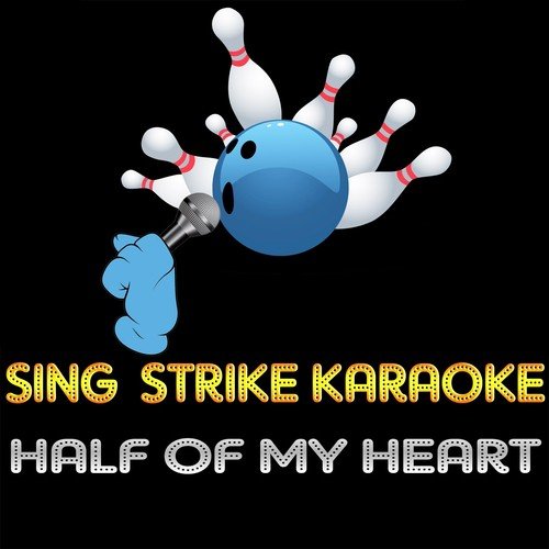 Half of My Heart (Karaoke Version)