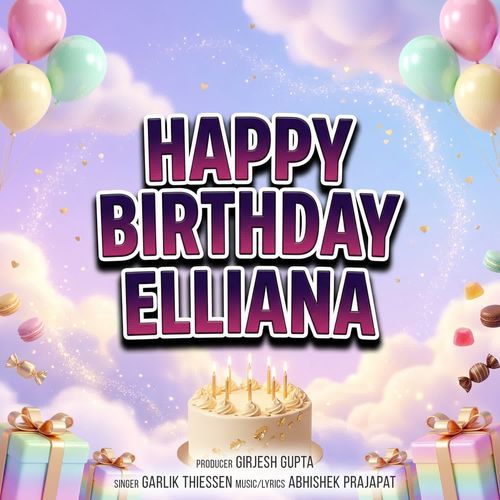 Happy Birthday Elliana