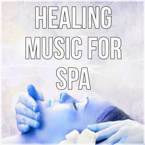 Healing Music for Spa - Spa, Yoga, White Noise, Self Development and Health, Reduce Stress