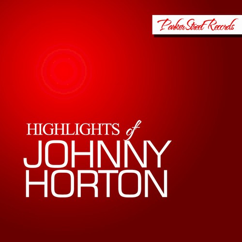 Highlights of Johnny Horton