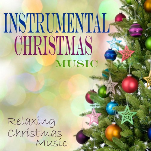 Instrumental Christmas Music - Relaxing Christmas Music