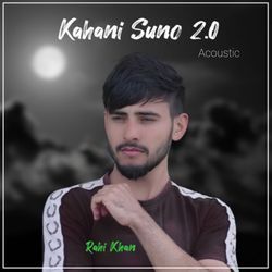 Kahani Suno 2.0. Acoustic-FDgmVRt6fVs