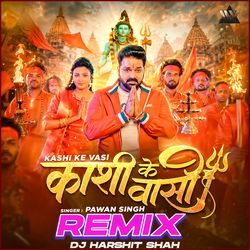 Kashi Ke Vasi (Remix)