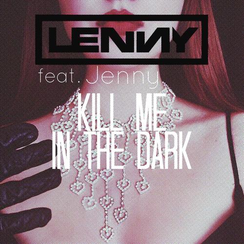 Kill Me In The Dark (feat. Jenny)