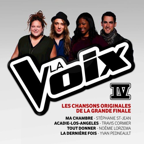 La Voix IV Les Chansons Originales de la Grande Finale