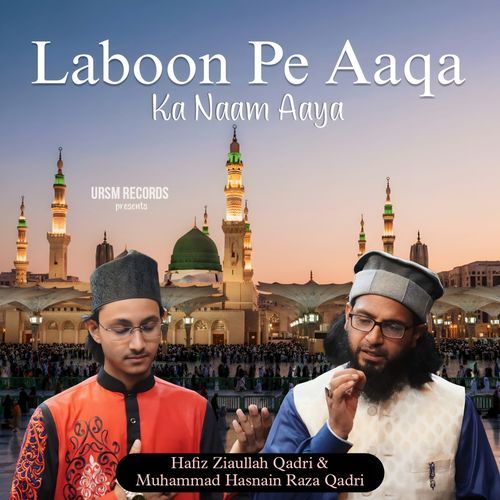 Laboon Pe Aaqa Ka Naam Aaya