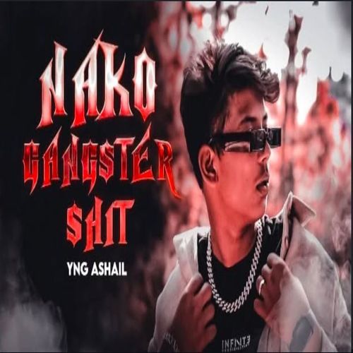 Nako Gangster Shit