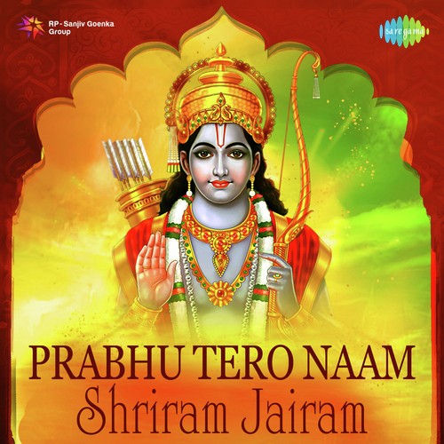 Prabhu Tero Naam - Shriram Jairam