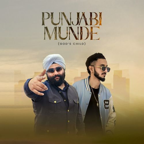 Punjabi Munde ( GOD'S CHILD )