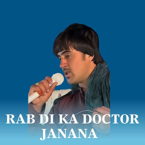 Rab Di Ka Doctor Janana (Rab Di Ka Doctor Janana)