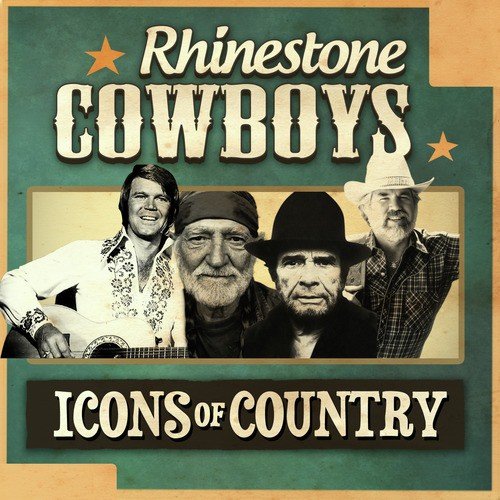 Rhinestone Cowboys - Icons of Country
