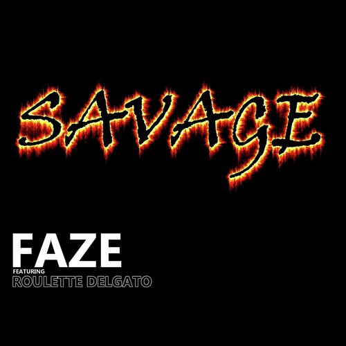 Savage (feat. Roulette Delgato)