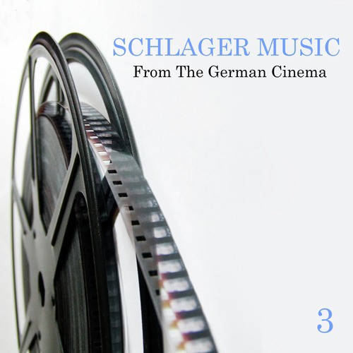 Schlager Music from the German Cinema, Vol. 3
