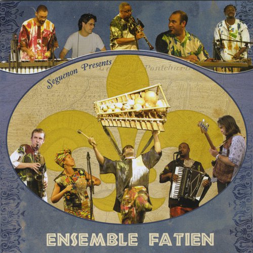 Seguenon Presents Ensemble Fatien