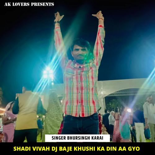Shadi Vivah Dj Baje Khushi Ka Din Aa Gyo