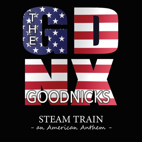 Steam Train (An American Anthem)