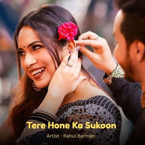 Tere Hone Ka Sukoon