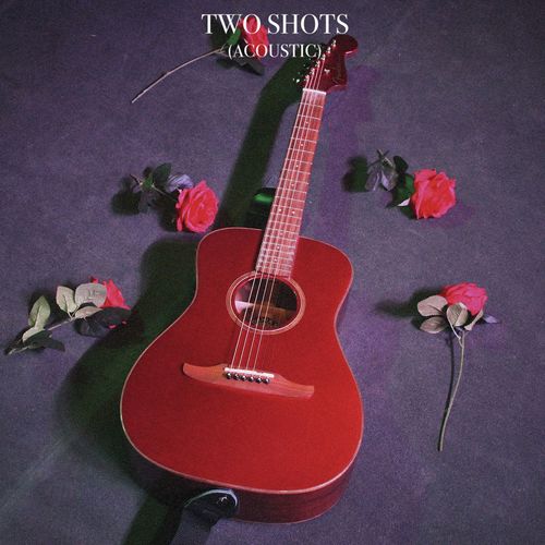 Two Shots (Acoustic)