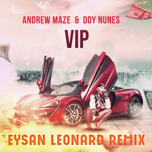 VIP (Eysan Leonard Remix)