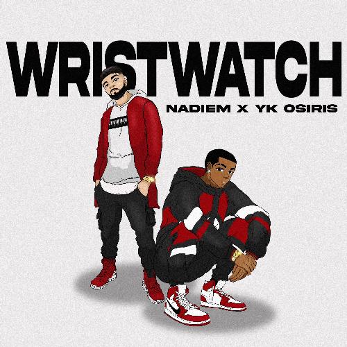 Wristwatch (feat. YK Osiris)